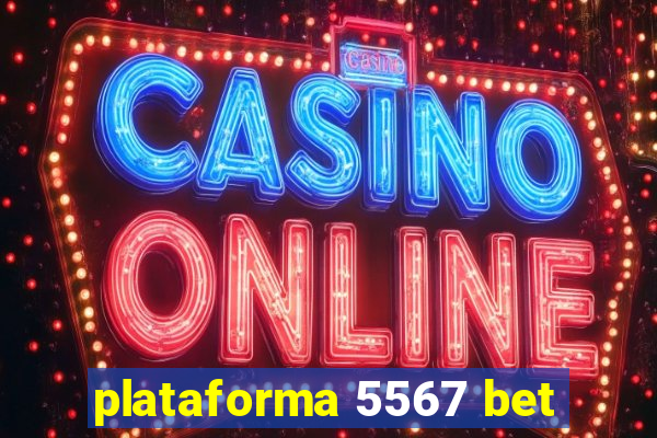 plataforma 5567 bet